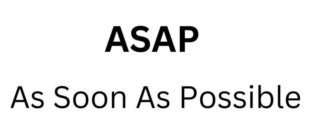 ASAP Full Form
