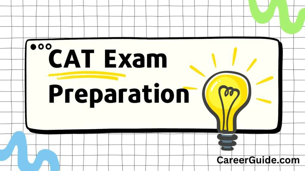 CAT Exam Preparation: