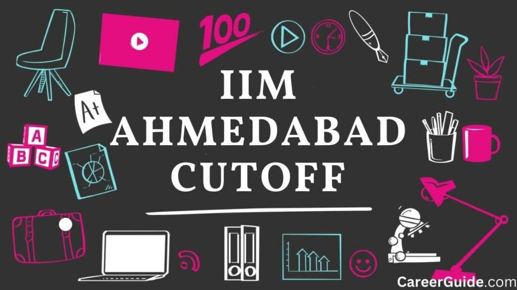 IIM Ahmedabad Cut Off