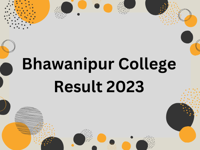 Bhawaipur Result 2023