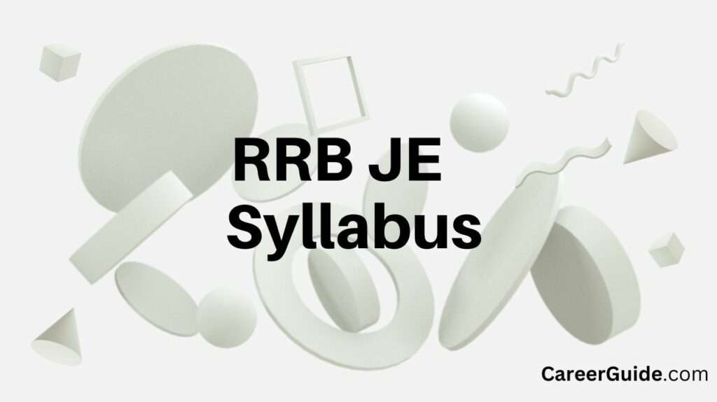 RRB JE Syllabus: