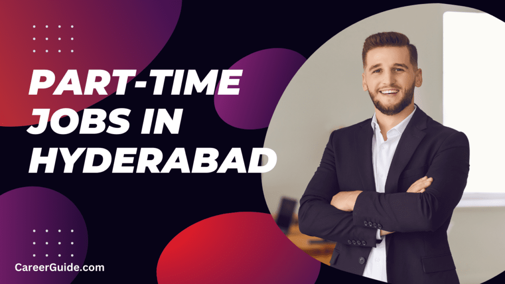 Part Time Jobs In Hyderabad