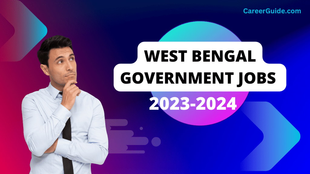 West Bengal Government Jobs Overview