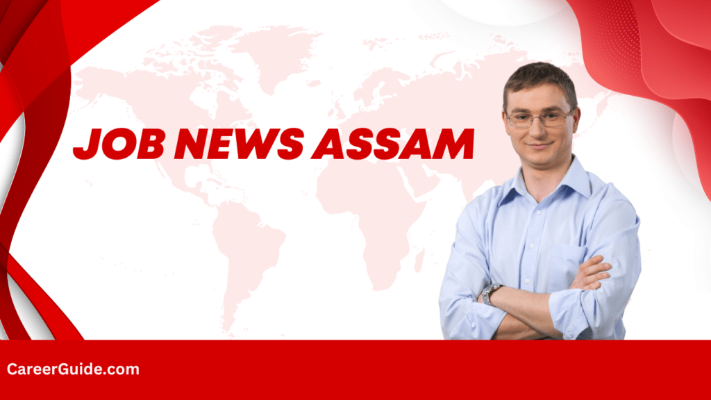 Job News Assam