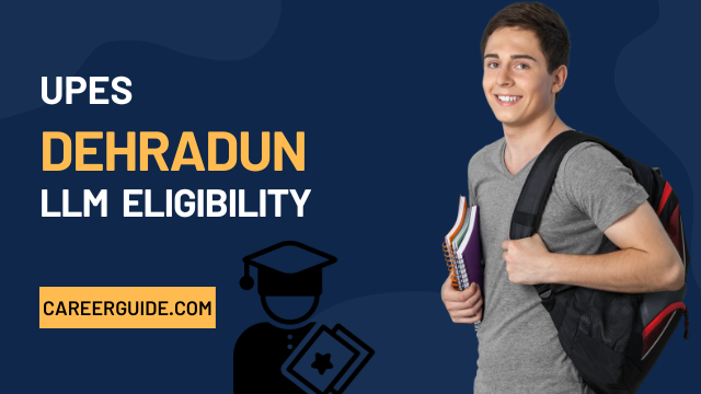 UPES LLM Eligibility Criteria