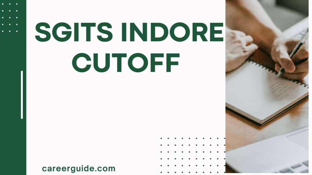 Sgits Indore Cutoff