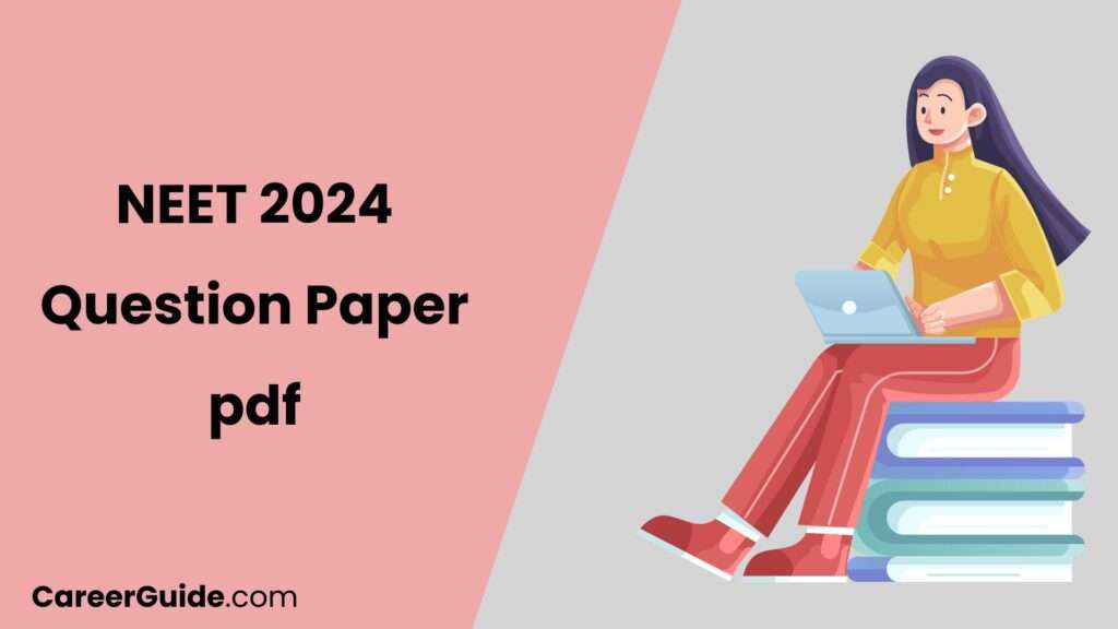 Neet 2024 Question Paper Pdf